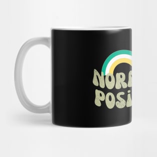 Normalize Positivity Mug